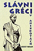  - Slávni gréci v anekdotách