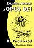  - Šokujúca pravda o Opus Dei - Da Vinciho kód - chobotnica božia